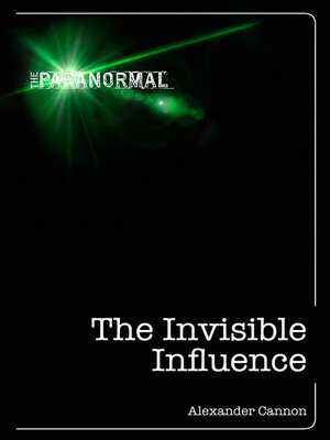 cover image of The Invisible Influence